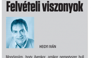 Hegyi Iván: Felvételi viszonyok